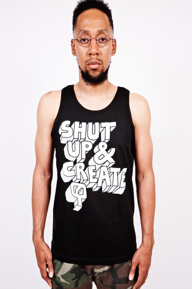 Image of SHUT UP & CREATE (Tank Top)