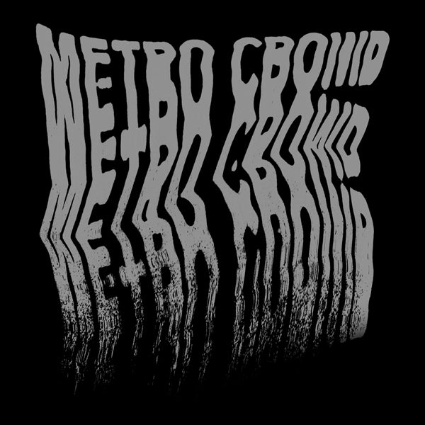 Image of Metro Crowd: S/T LP