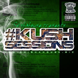 Image of KUSH SESSION