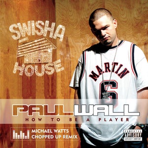 Image of PAUL WALL - HOW TO BE A PLAYER