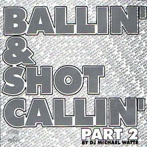 Image of BALLIN & SHOT CALLIN