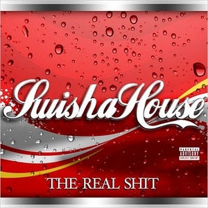Image of SWISHAHOUSE - THE REAL SHIT
