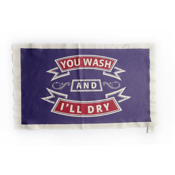 Image of You wash and I'll dry. Tea Towel