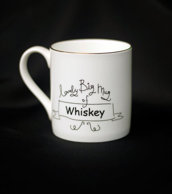 Image of LOVELY BIG MUG OF... WHISKEY