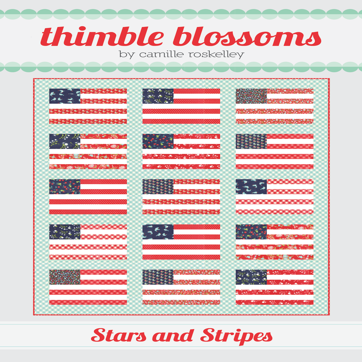 Thimble Blossoms — Stars and Stripes PDF pattern