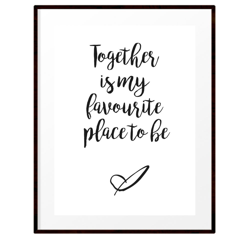 Together Is My Favourite Place To Be Print Just Because Prints together-is-my-favourite-place-to-be-print-just-because-prints