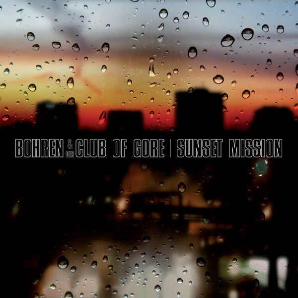 Bohren___der_Club_of_Gore_-_Sunset_Mission_Cover.jpg?auto=format&fit=max&w=600