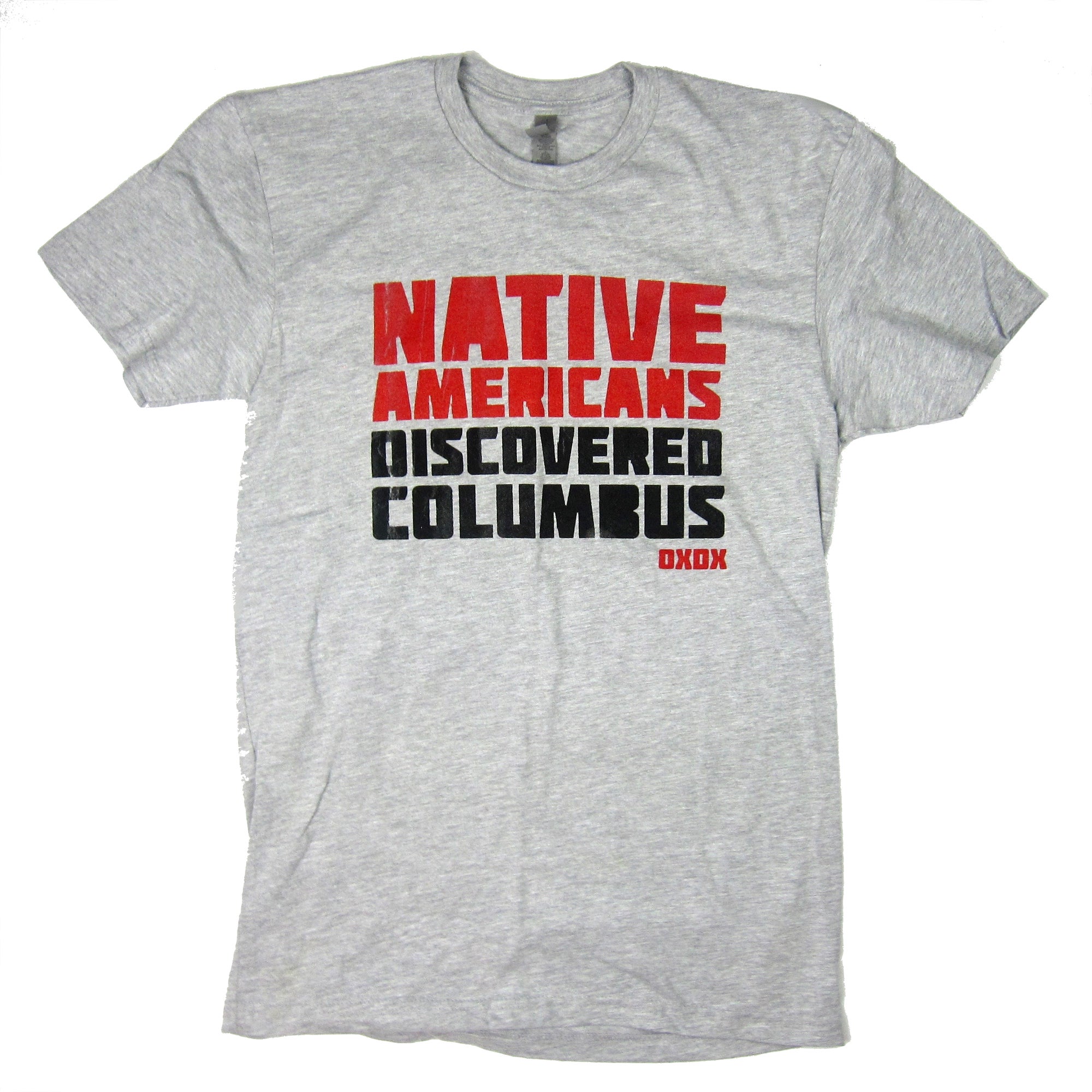 native americans discovered columbus shirt