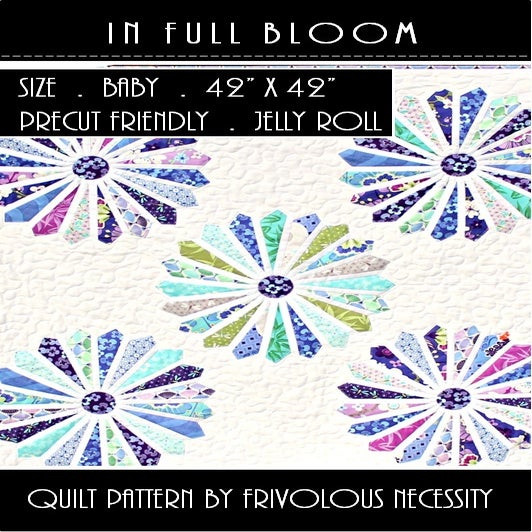 frivolous-necessity-in-full-bloom-quilt-pattern